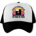 Please Be Patient With Me I'm From The 1900s Floppy Disk Trucker Cap