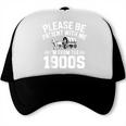 Please Be Patient With My I'm From The 1900s Retirement Trucker Cap