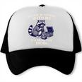 Please Be Patient I'm From The 1900s Retro Raccoon Saying Trucker Cap