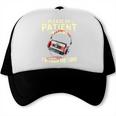 Please Be Patient I'm From The 1900s Sarcastic Joke Trucker Cap