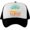 PLEASE BE PATIENT I'M FROM THE 1900s Vintage 1900s 90s Trucker Cap