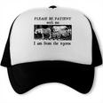 Please Be Patient With Me I'm From The 1900s Vintage Drowing Trucker Cap