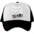 Please Be Patient I'm From The 1900s Vintage Tech Graphic Raglan Baseball Tee Trucker Cap