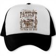 Please Be Patient With Me I'm From The 1900s Vintage Western Trucker Cap