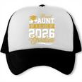 Proud Aunt Of A Class Of 2026 Graduate Senior Graduation 26 Trucker Cap