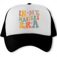 Retro Groovy In My Master's Degree Era Graduation Master Trucker Cap