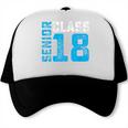 Senior Class 18 Shirt Graduation Apparel T-Shirt Trucker Cap