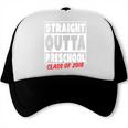 Straight Outta Preschool Class Of 2018 Graduation Shirt Trucker Cap