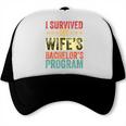 i Survived My Wife Bachelor's Degree Wife Graduation Trucker Cap