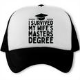 I Survived My Wife's Masters Degree Graduation Class Of 2025 Trucker Cap