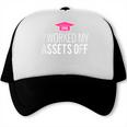 I Worked My Assets Off Accounting Graduation T-Shirt Trucker Cap