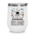 100 Days Smarter Astronaut Book 100th Day Girls Kids Women Wine Tumbler