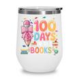 100th Day Of School Teacher Floral 100 Days In The Books Wine Tumbler