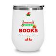 The Best Way To Spread Christmas Cheer Is Checking Out Books Wine Tumbler The Best Way To Spread Christmas Cheer Is Checking Out Books Wine Tumbler