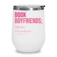 Book Boyfriends Definition Wine Tumbler