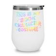 This Is My Book Character Costume Book Lover Groovy Wine Tumbler