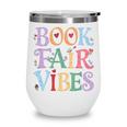 Book Fair Vibes Groovy Retro Reading Wine Tumbler
