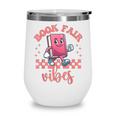 Book Fair Vibes School Librarian Retro 70s Reading Bookworm Wine Tumbler Book Fair Vibes School Librarian Retro 70s Reading Bookworm Wine Tumbler