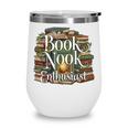 Book Nook Enthusiast Cozy Library Reader Collector Wine Tumbler