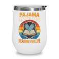 Book And Pajamas Reading Bedtime Wine Tumbler Book And Pajamas Reading Bedtime Wine Tumbler