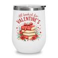 All Booked For Valentine's Book Lovers Romantic Readers Wine Tumbler