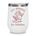 All Booked For Valentines Cute Cherub Vintage Book Lover Wine Tumbler