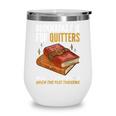 Bookmarks Are For Quitters Book Lover Saying Wine Tumbler