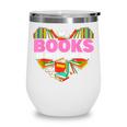 Books Are My Love Language Valentine's Day Reading Lover Wine Tumbler