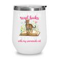 Books And My Savannah Cat Owner Savannah Cat Lover Wine Tumbler