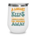 Borrow Books A Library A Day Keeps The Boredom Away Reading Wine Tumbler