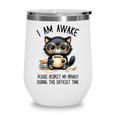 Cat Glasses Coffe Books I Am Awake Please Respect My Privacy Wine Tumbler Cat Glasses Coffe Books I Am Awake Please Respect My Privacy Wine Tumbler