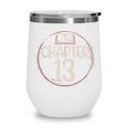 Chapter 13 Birthday Shirt Girls Women Book Lovers To Read Wine Tumbler Chapter 13 Birthday Shirt Girls Women Book Lovers To Read Wine Tumbler