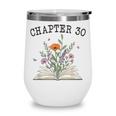 Chapter 30 Book Lovers & Readers 30th Birthday Wildflowers Wine Tumbler Chapter 30 Book Lovers & Readers 30th Birthday Wildflowers Wine Tumbler