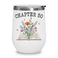 Chapter 50 Book Lovers & Readers 50th Birthday Wildflowers Wine Tumbler
