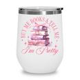 Coquette Aesthetic Bow Buy Me Books & Tell Me I'm Pretty Wine Tumbler