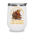 Easily Distracted By Dragons And Books Fantasy Book Lover Wine Tumbler