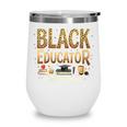 Educator By Popular Demand African American Book Lover Wine Tumbler
