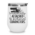 Emotionally Attached To Fictional Characters Banned Books Wine Tumbler Emotionally Attached To Fictional Characters Banned Books Wine Tumbler