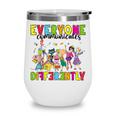 Everyone Communicates Differently Book Teacher Outfit Wine Tumbler