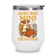 Floral Cow Reading Pun Just One More Chapter Cozy Book Lover Wine Tumbler
