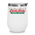 Fresh Books Read Daily Saying Reading And Book Wine Tumbler Fresh Books Read Daily Saying Reading And Book Wine Tumbler