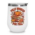 Fully Booked For Fall Books Pumpkin Autumn Thanksgiving Wine Tumbler