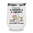 Gardening & Library Lover Books Reading Plants Cute Wine Tumbler