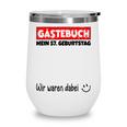 Guest Book Wir Waren Dabei Mein 57 Geburtstag German Wine Tumbler Guest Book Wir Waren Dabei Mein 57 Geburtstag German Wine Tumbler