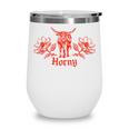 Horny Bull Romance Reader Shirt Spicy Books Bull Pun Wine Tumbler Horny Bull Romance Reader Shirt Spicy Books Bull Pun Wine Tumbler