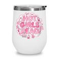 Hot Girls Read Pink Aesthetic Book Lover Reading Wine Tumbler
