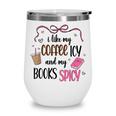 Iced Coffee & Reading Smut Books Girly Spicy Novels Wine Tumbler