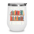 I'm With The Banned Librarian Banned Book Lover Reader Wine Tumbler