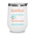 I'm a Book Nerd Bookworm Wine Tumbler