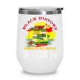 Inspired Book History Leaders Celebrate History Month Wine Tumbler